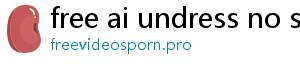 free ai undress no sign up