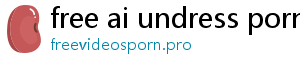 free ai undress porn