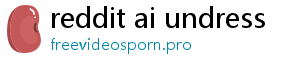 reddit ai undress